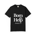 Classic Black T-Shirt "Born To Help"