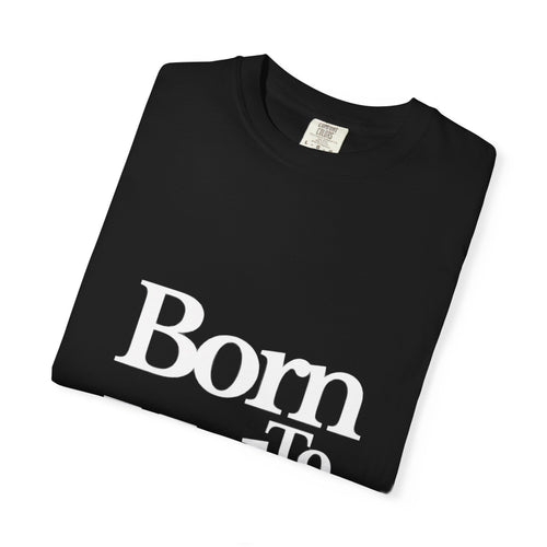 Classic Black T-Shirt "Born To Help"