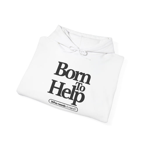 Classic White Hoodie "Born To Help"